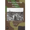 What Was That War All About, Anyway? by Vincent Joseph Barnes