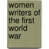 Women Writers of the First World War