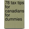 78 Tax Tips For Canadians For Dummies by Christie Henderson