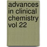 Advances In Clinical Chemistry Vol 22 door Latner