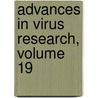 Advances In Virus Research, Volume 19 door Onbekend
