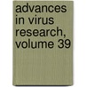 Advances In Virus Research, Volume 39 by Unknown