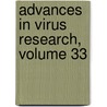 Advances in Virus Research, Volume 33 door Onbekend