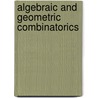 Algebraic and Geometric Combinatorics door James Mendelsohn
