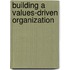 Building a Values-Driven Organization