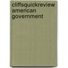 CliffsQuickReview American Government by Paul Soiffer