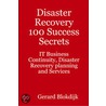 Disaster Recovery 100 Success Secrets door Gerard Blokdijk