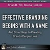Effective Branding Begins with a Name door Donna Heckler