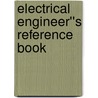Electrical Engineer''s Reference Book door M.G. Say
