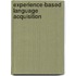 Experience-Based Language Acquisition