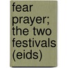 Fear Prayer; The Two Festivals (Eids) by Unknown