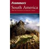 Frommer''s South America, 2nd Edition door Shawn Blore
