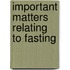 Important Matters Relating To Fasting