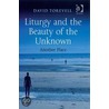 Liturgy and the Beauty of the Unknown door David Torevell