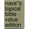 Nave''s Topical Bible - Value Edition door Orville Nave