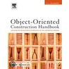 Object-Oriented Construction Handbook door Heinz Zullighoven
