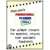 Plain Jane''s Promtional Planner 2004 door Jane Tabachnick