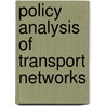 Policy Analysis of Transport Networks door Onbekend
