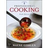 Professional Cooking, College Version door Wayne Gisslen