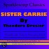 Sister Carrie  (Sparklesoup Classics)