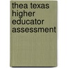Thea Texas Higher Educator Assessment door Sharon Wynne