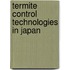Termite Control Technologies in Japan