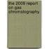 The 2009 Report on Gas Chromatography