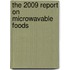 The 2009 Report on Microwavable Foods