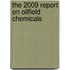 The 2009 Report on Oilfield Chemicals