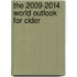 The 2009-2014 World Outlook for Cider