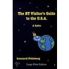 The Et Visitor''s Guide To The U.s.a. by Leonard Feinberg