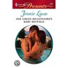 The Greek Billionaire''s Baby Revenge door Jennie Lucas
