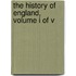 The History of England, Volume I of V