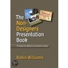 The Non-Designer''s Presentation Book door Robin Williams