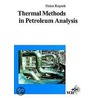 Thermal Methods in Petroleum Analysis door Heinz Kopsch