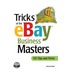 Tricks of the eBay® Business Masters