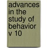 Advances In The Study Of Behavior V 10 by Rosenblatt