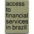Access to Financial Services in Brazil