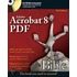 Adobe Acrobat 8 Pdf Bible (bible #531)