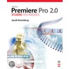 Adobe Premiere Pro 2 Studio Techniques door Jacob Rosenberg