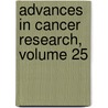 Advances in Cancer Research, Volume 25 by Technology'
