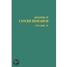 Advances in Cancer Research, Volume 26 door Sidney Weinhouse