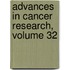 Advances in Cancer Research, Volume 32