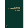 Advances in Cancer Research, Volume 51 door Sidney Weinhouse