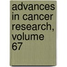 Advances in Cancer Research, Volume 67 door George F. Vande Woude