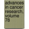Advances in Cancer Research, Volume 78 door George Vande Woude