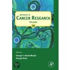 Advances in Cancer Research, Volume 98 by George Vande Woude