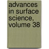 Advances in Surface Science, Volume 38 by Thomas Lucatorto