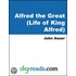 Alfred the Great (Life of King Alfred)
