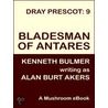 Bladesman of Antares [Dray Prescot #9] door Alan Burt Akers